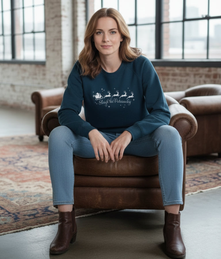 Sleigh the Patriarchy - Deep Teal